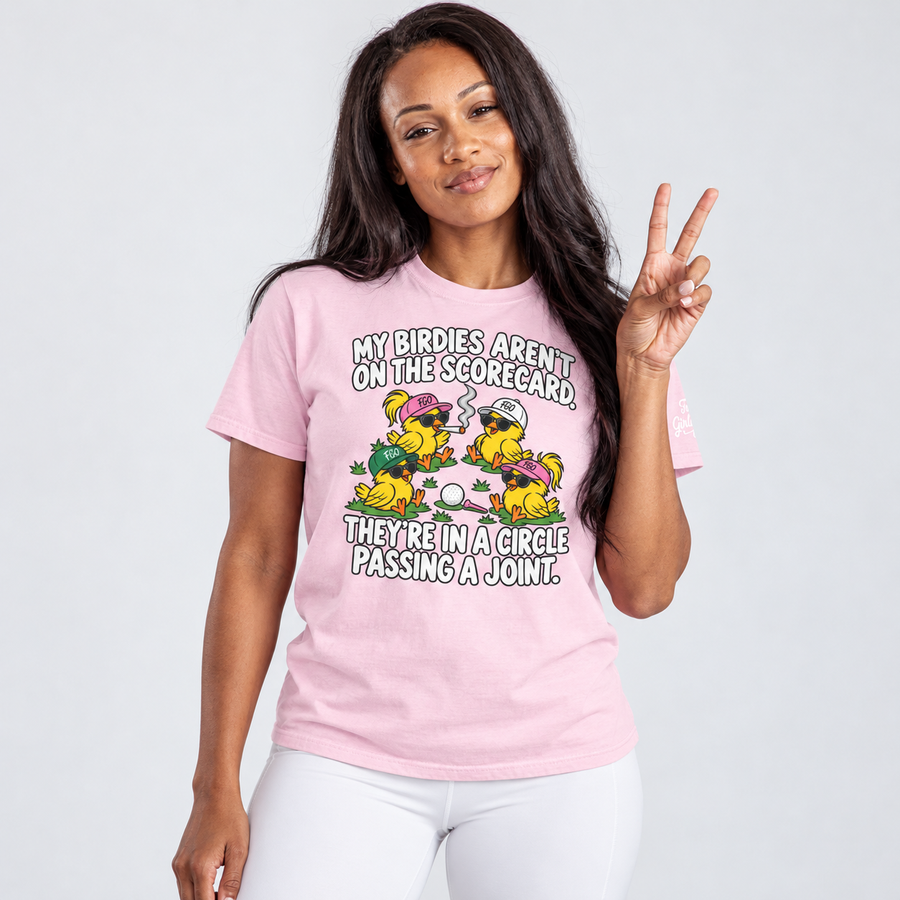 My Birdies Aren't on The Scorecard... T-Shirt