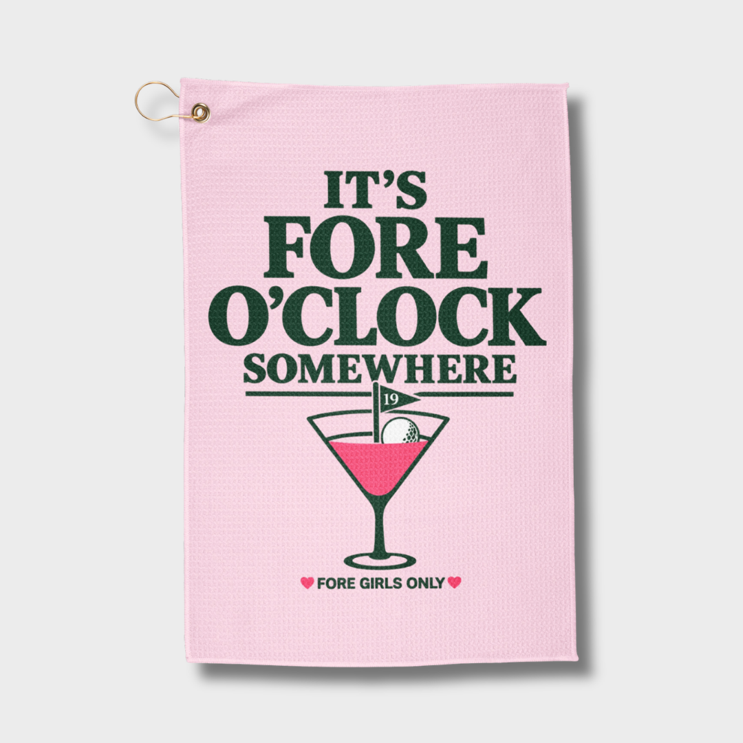 It's Fore O'Clock Somewhere Microfiber Golf Towel
