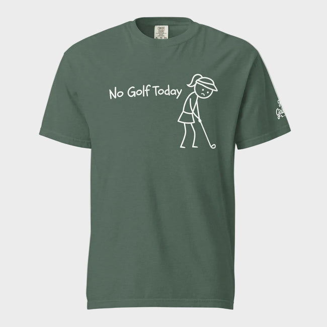 No Golf Today T-Shirt