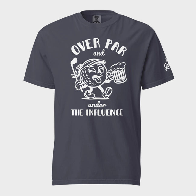 Over Par And Under The Influence T-Shirt